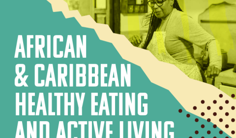 A poster with the text African and Caribbean healthy eating and active living